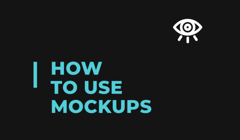 How To Use Mock-ups?