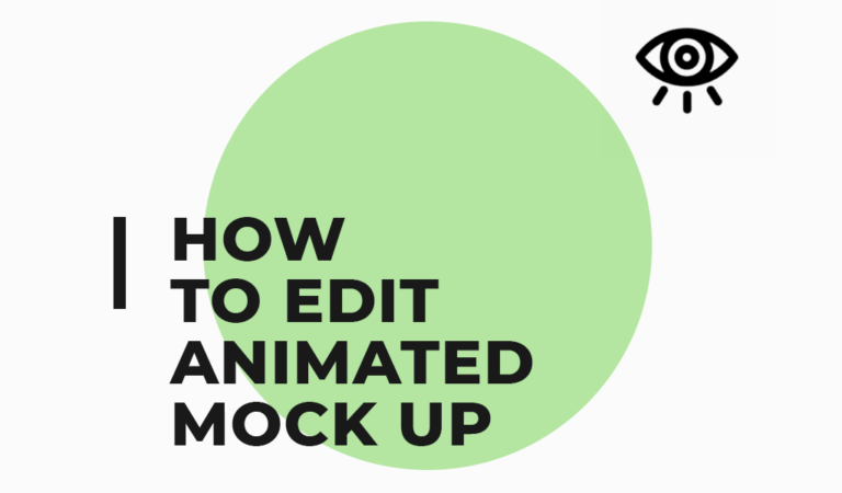 How To Edit Animated Mock Up